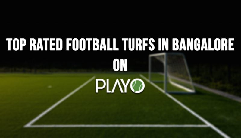 Top Rated Football Turfs in Bangalore