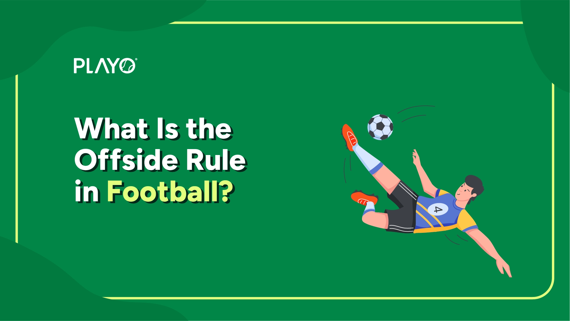 What is the Offside Rule in Football What Is the Offside Rule in Football?