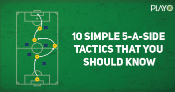 10 Simple 5-a-Side Tactics That You Should Know