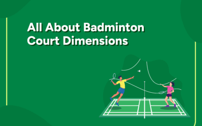 All About Badminton Court Dimensions