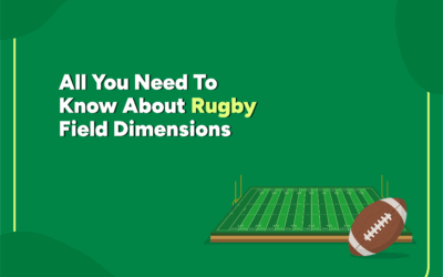 All You Need To Know About Rugby Field Dimensions