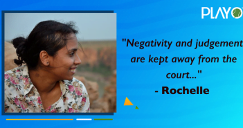 “Negativity and judgement are kept away from the court…”