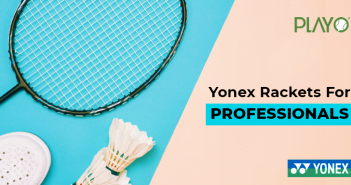 Badminton: Top 4 Yonex Rackets For Pros