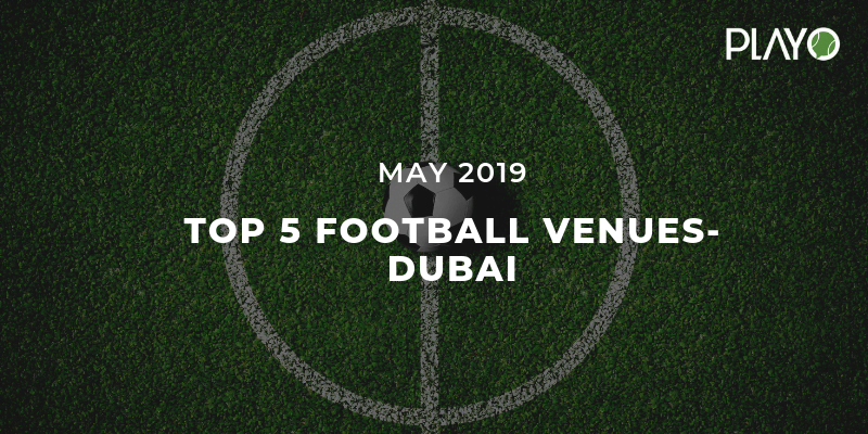Dubai Football Venues