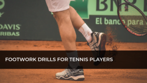 Tennis Footwork Drills