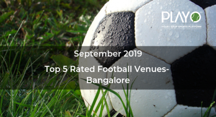 Top 5 Rated Football Grounds In Bangalore- September 2019