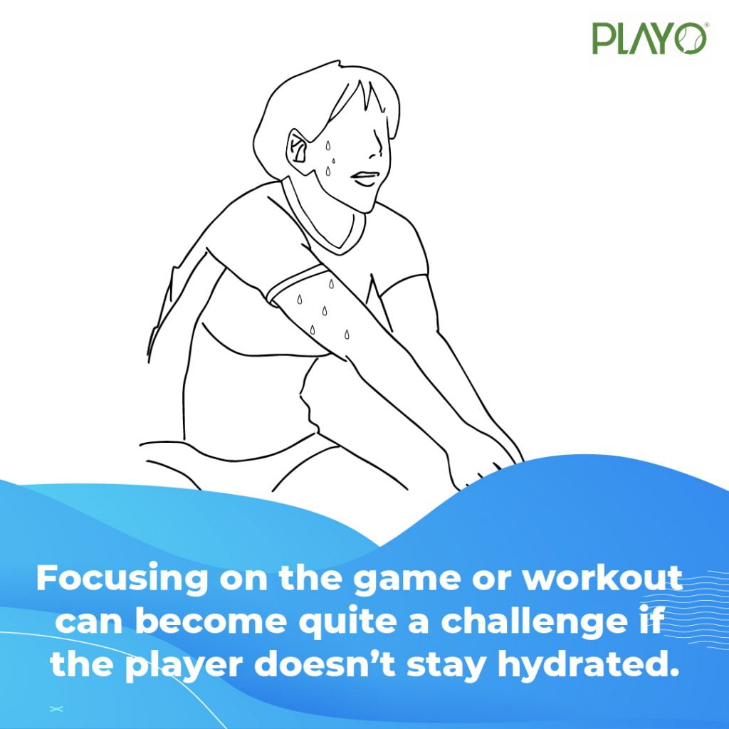 Dehydration can make focusing on the game quite challenging. 