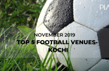 best football venues in Kochi!