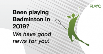 Have You Been Playing Badminton In 2019? We Have Good News For You!