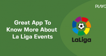 Great App To Know More About La Liga Events