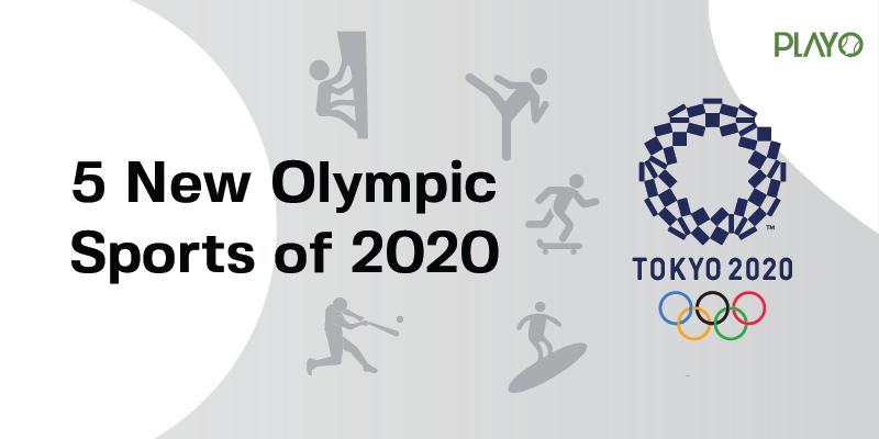 Summer Olympics 2020: 5 New Sports Are Making A Grand Entry | Playo
