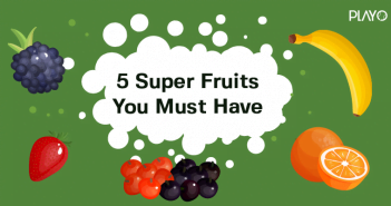 Don’t Miss Out On Eating These Super Fruits Before You Start Playing