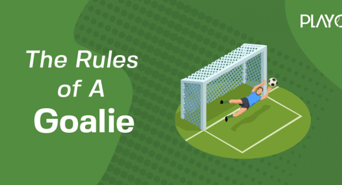 5 Rules That a Goalkeeper Should Follow