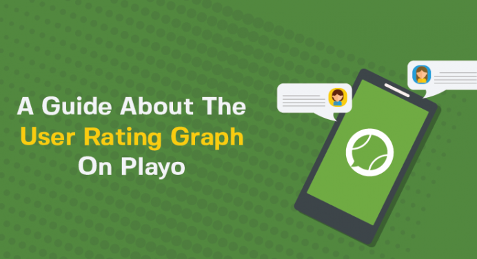 A Guide About The Playo User Rating Graph