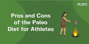 Pros and cons of paleo diet for athletes