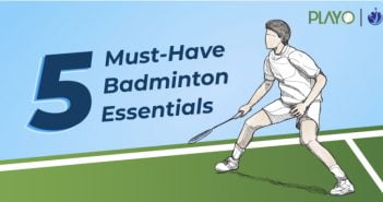 Badminton Equipment- 5 essential items you must carry with you 5 must have badminton equipment
