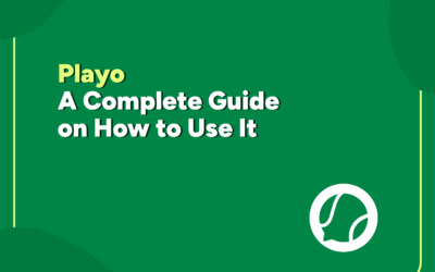 Playo- A Complete Guide on How to Use It