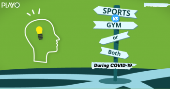 Gym Vs Sports in Covid -19 – Which is better? gym vs sports in covid-19