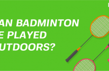 play Badminton outdoors