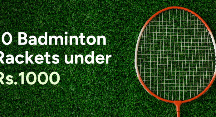 10 Badminton Rackets You Can Buy Under ₹1000