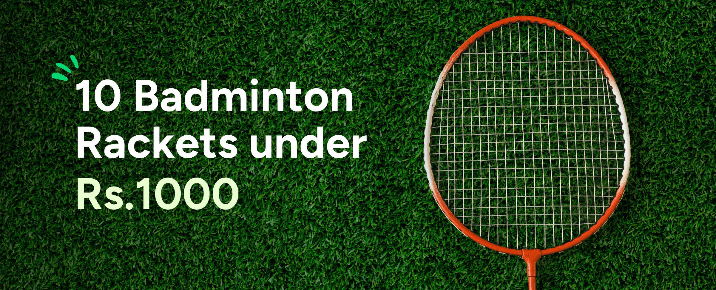 10 Badminton Rackets You Can Buy Under ₹1000