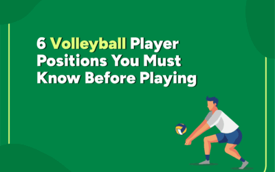 6 Volleyball Player Positions You Must Know Before Playing