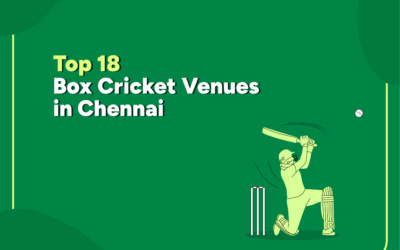 Top 18 Box Cricket Venues in Chennai