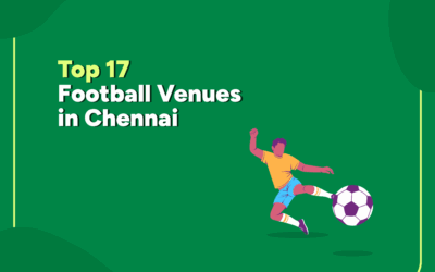 Top 17 Football Venues in Chennai