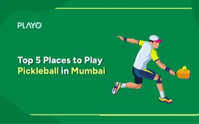 Top 5 Places to Play Pickleball in Mumbai