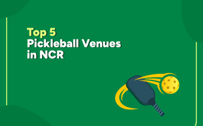 Top 5 Pickleball Venues in NCR