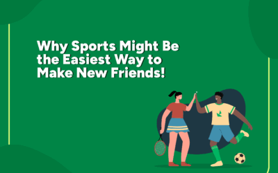 Why Sports Might Be the Easiest Way to Make New Friends!