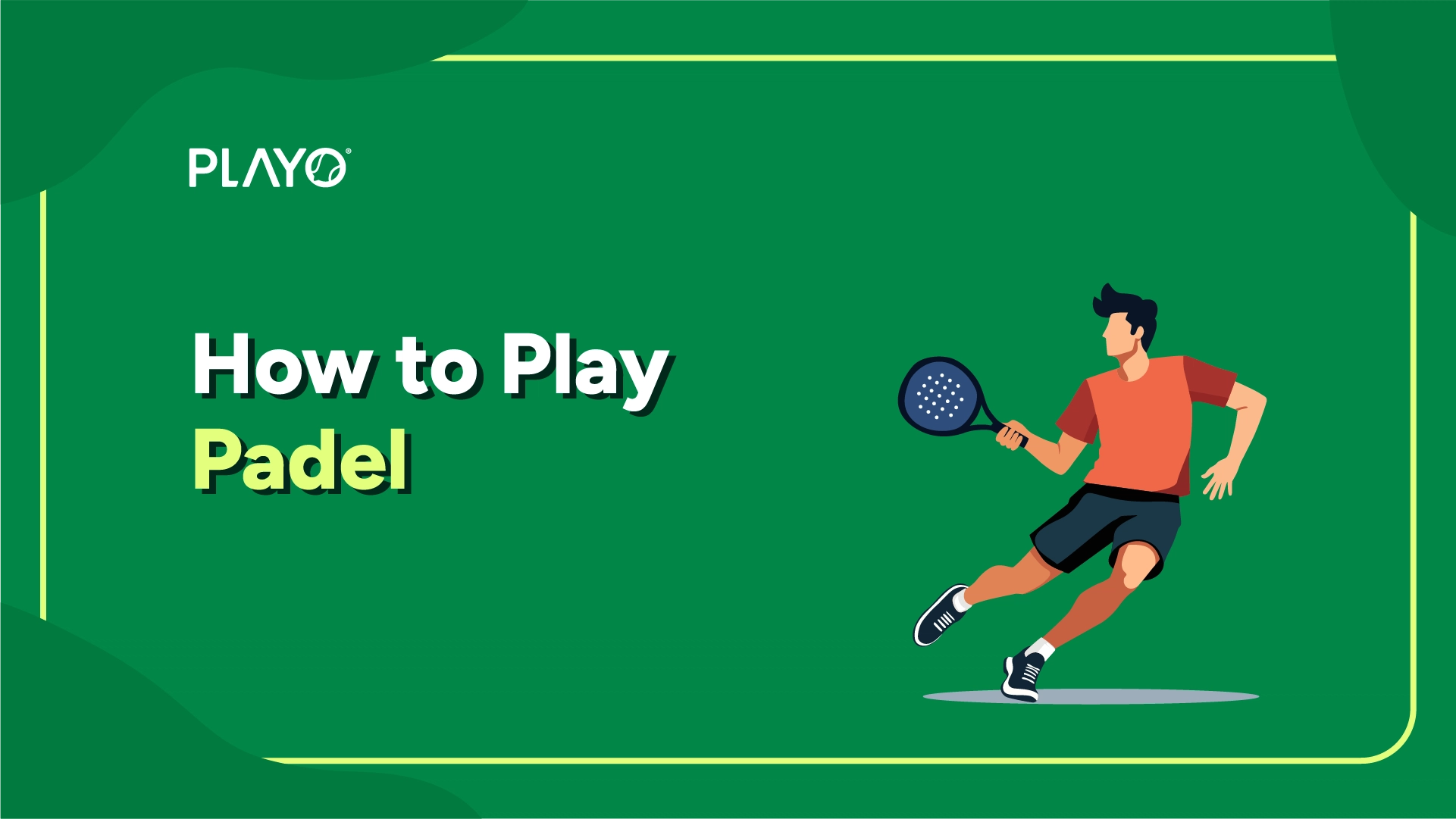 How to Play Padel How to Play Padel