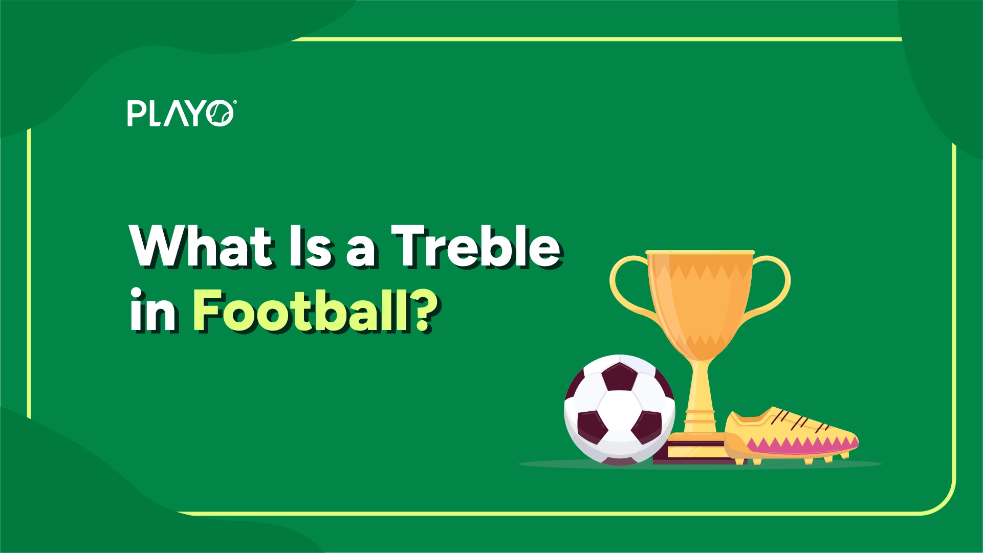 What is Treble in Football