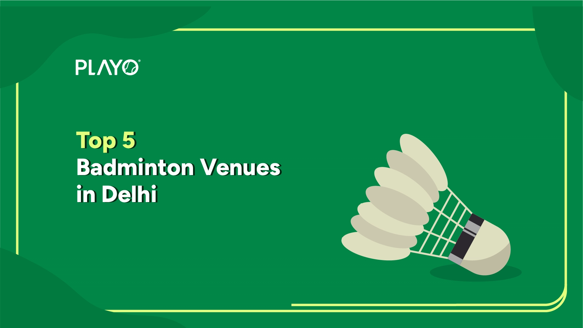 Top 5 Badminton Venues in Delhi