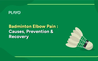 Badminton Elbow Pain: Causes, Prevention and Recovery Exercises