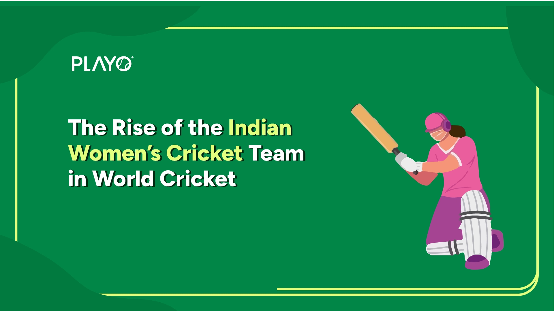 Rise of the Indian Women’s Cricket Team to World Champions