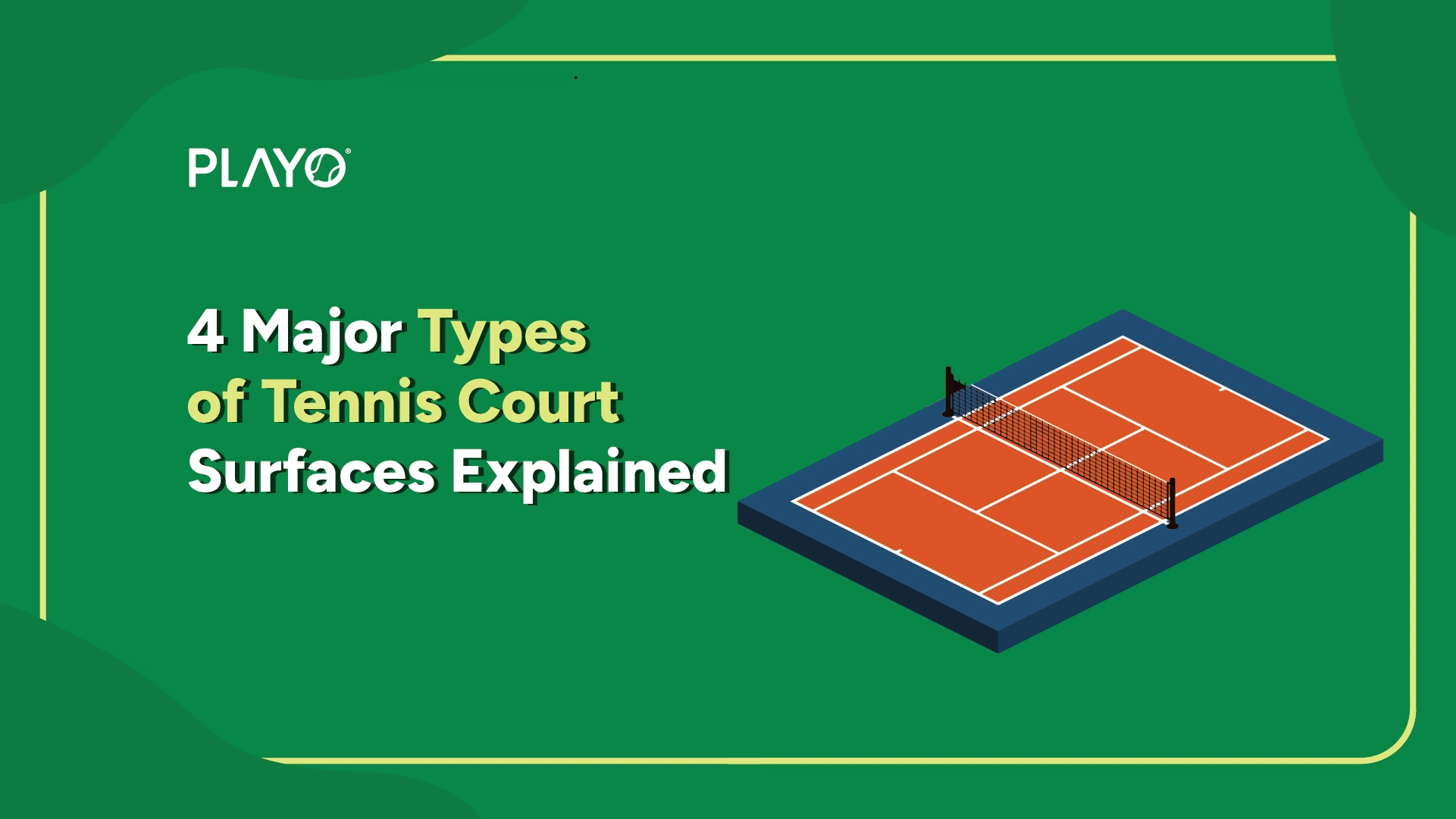 4 Major Types of tennis courts 4 Major Types of tennis courts