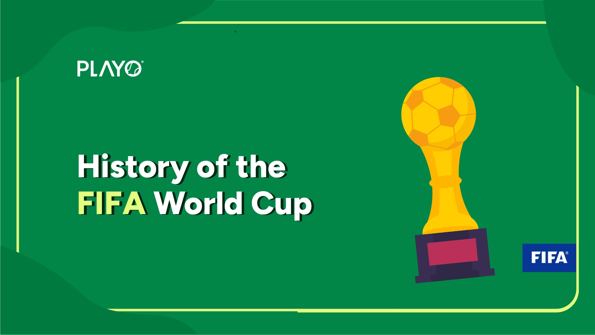 History of the FIFA World cup