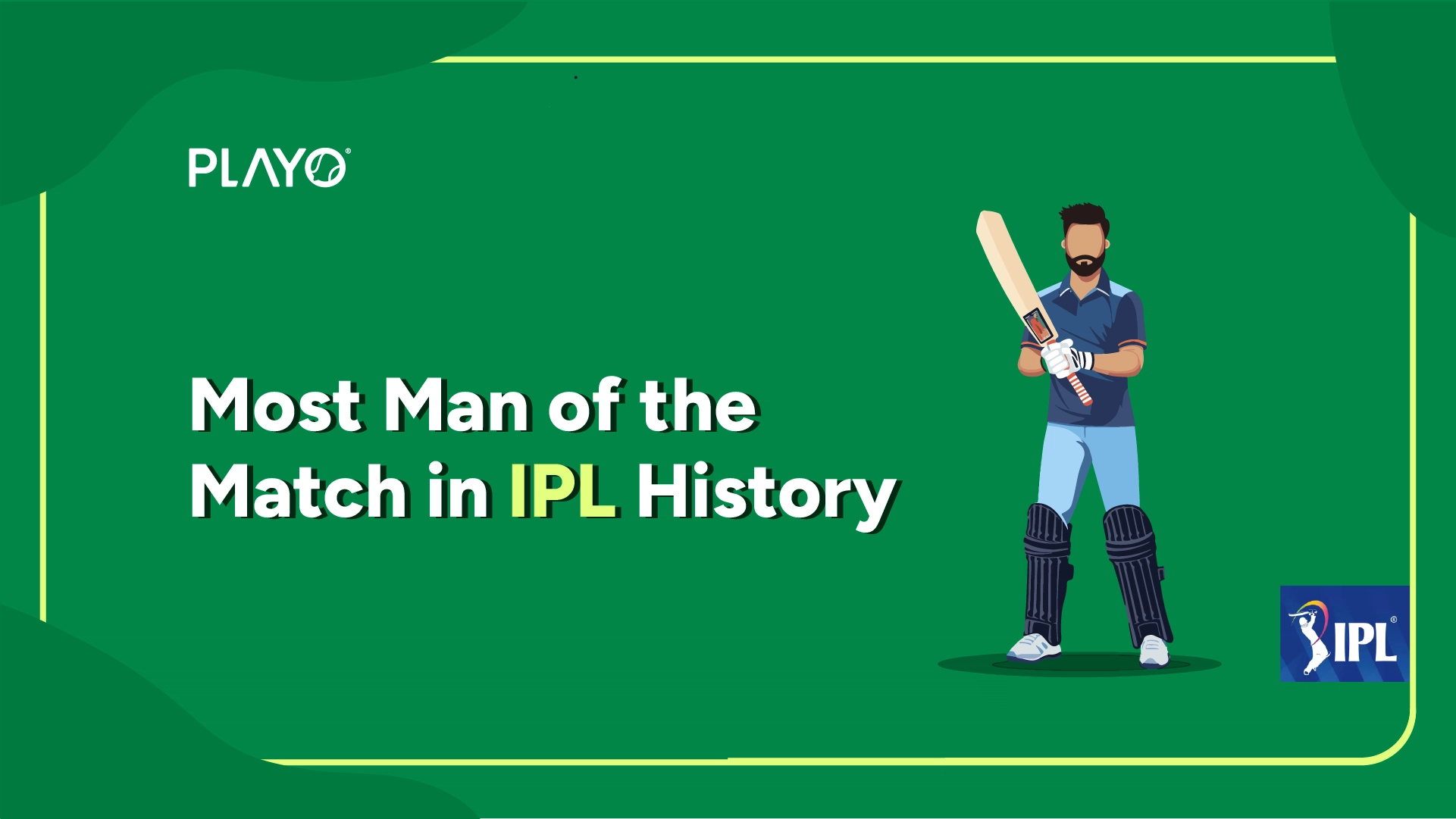 Most Man of the Match in IPL