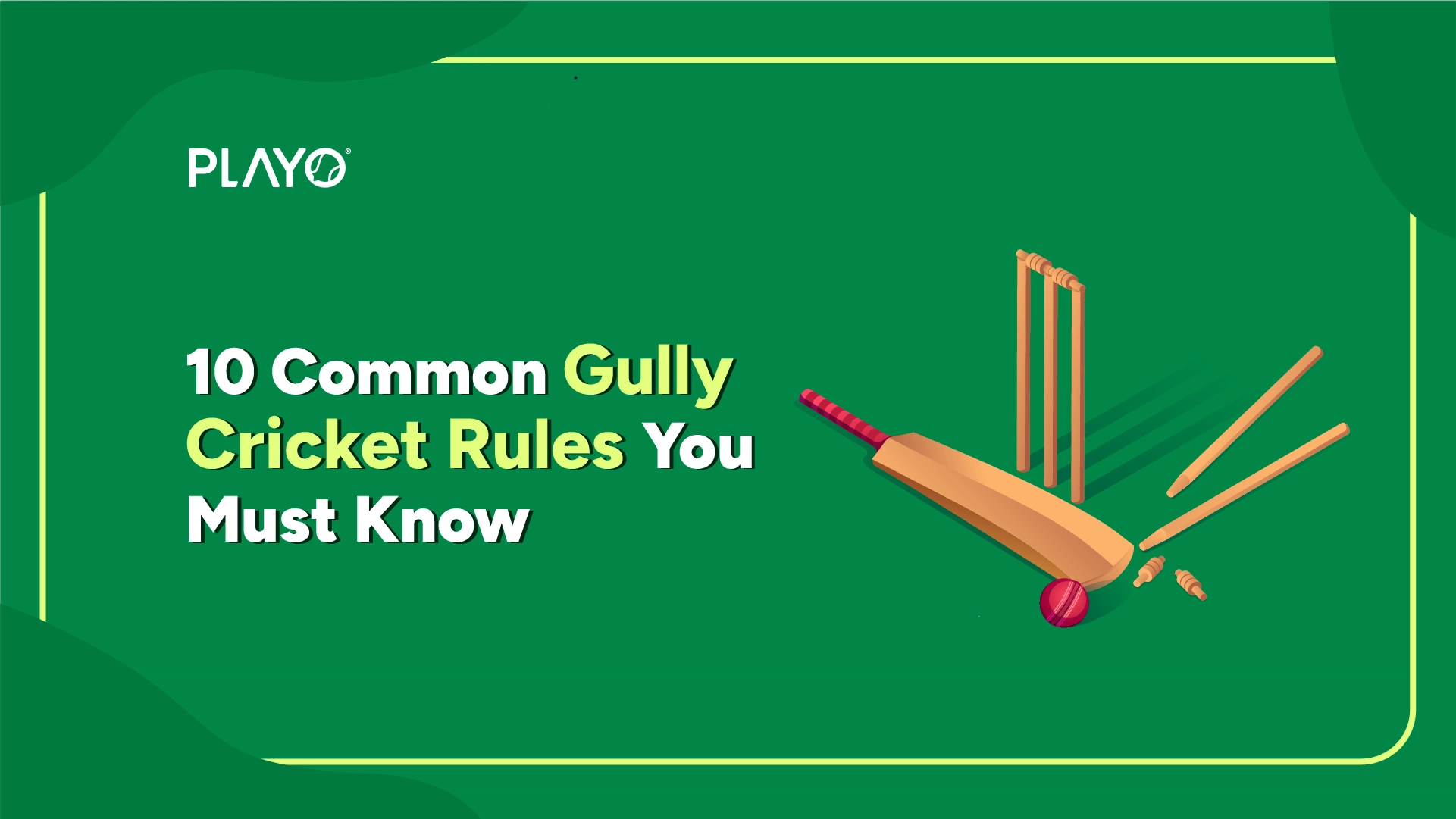 10 common Gully Cricket rules