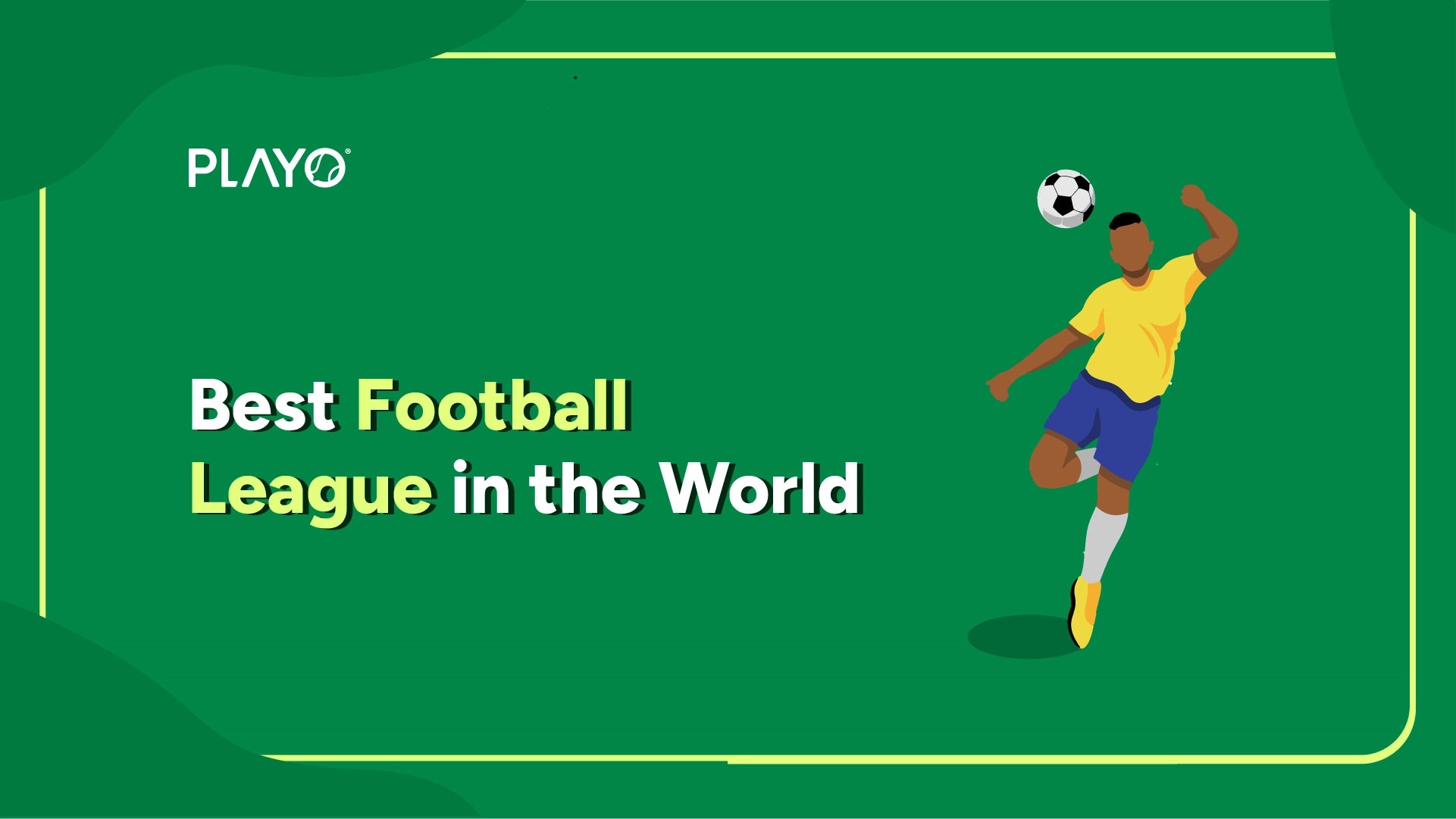 Top 10 Football League in the World