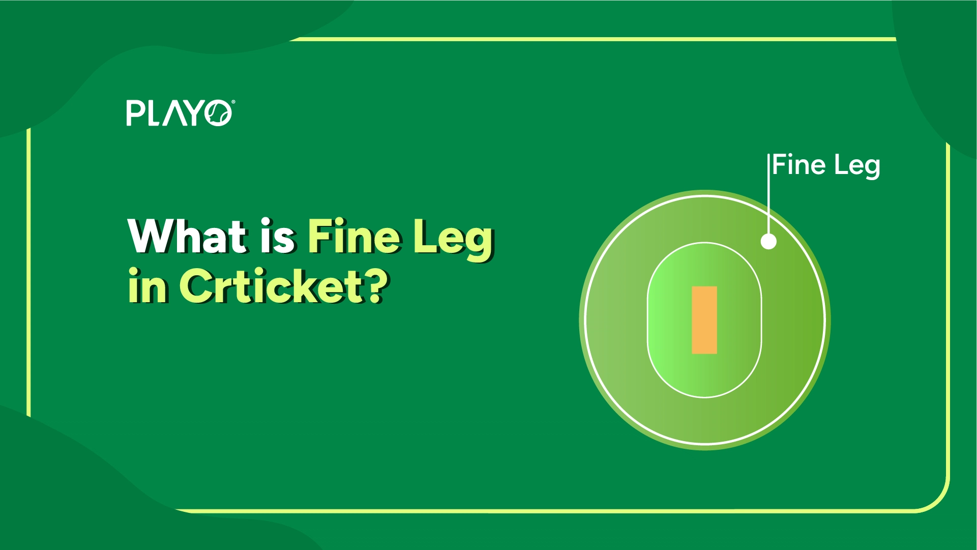 Fine Leg in Cricket