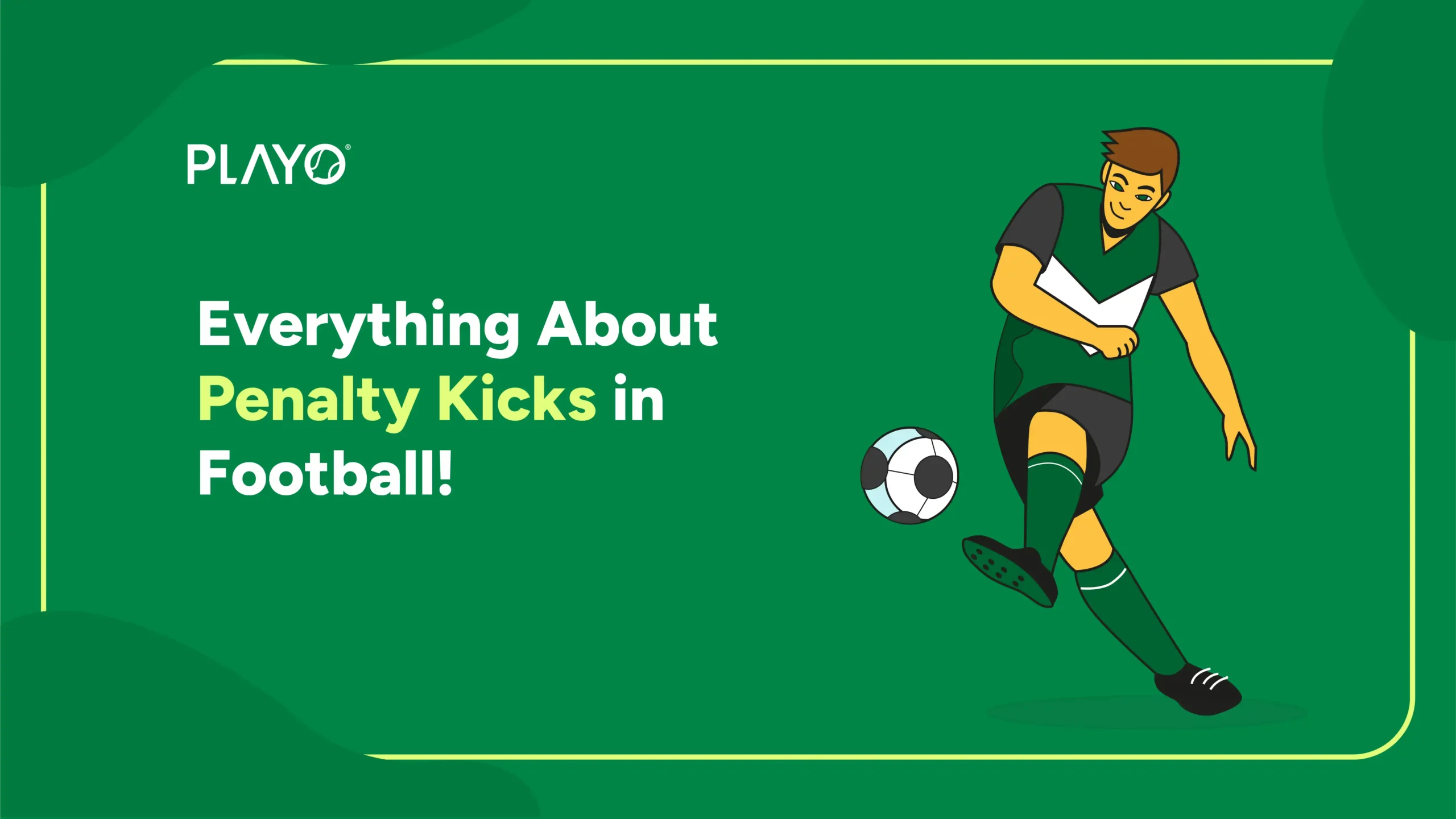 Penalty Kicks in Football Penalty Kicks in Football