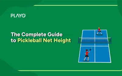 The Complete Guide to Pickleball Net Height