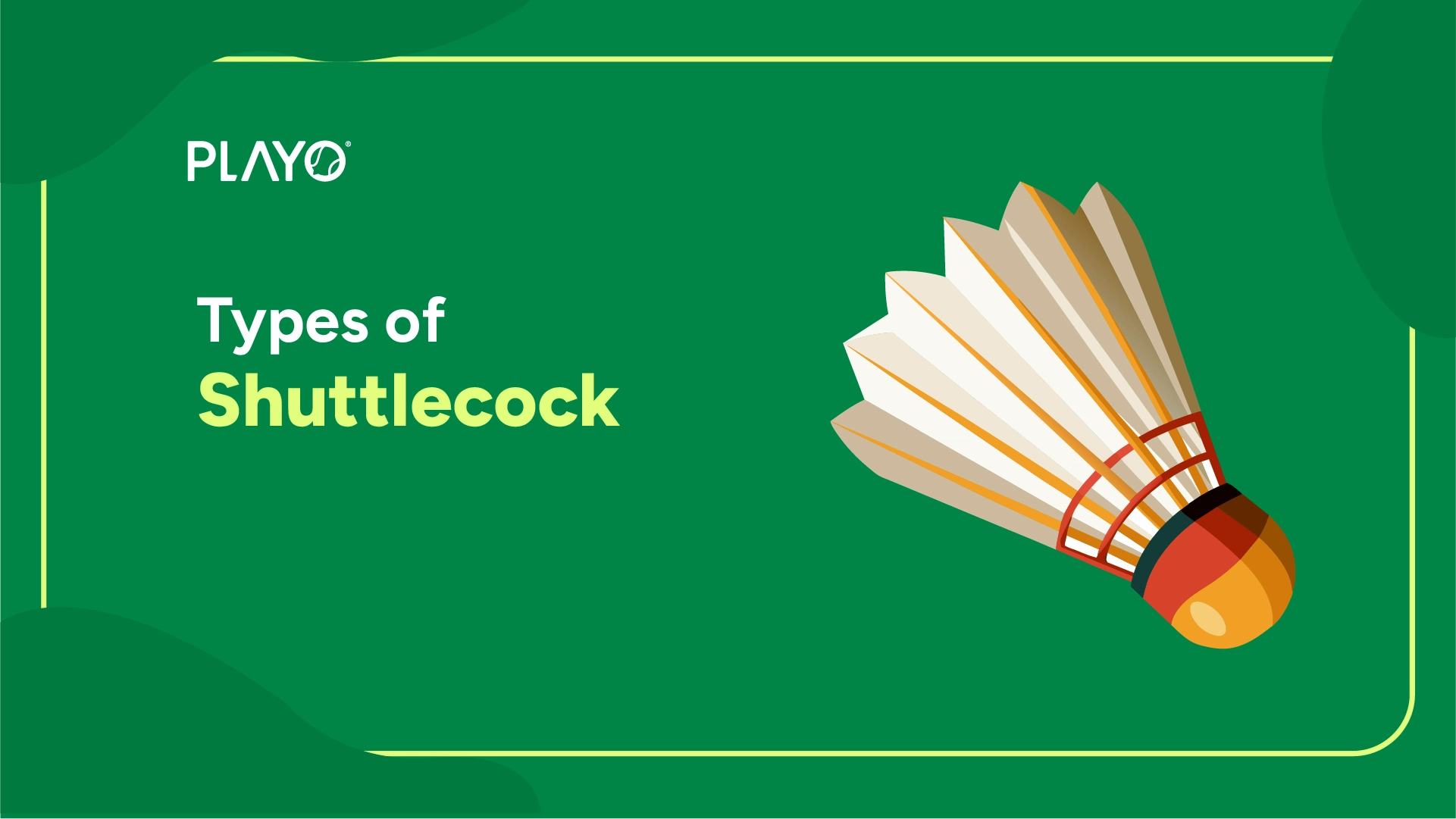 Types of Shuttlecock
