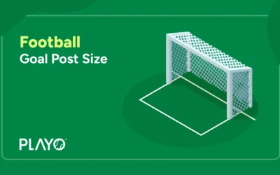 Football Goal Post Size: Dimensions, Measurements and Regulations