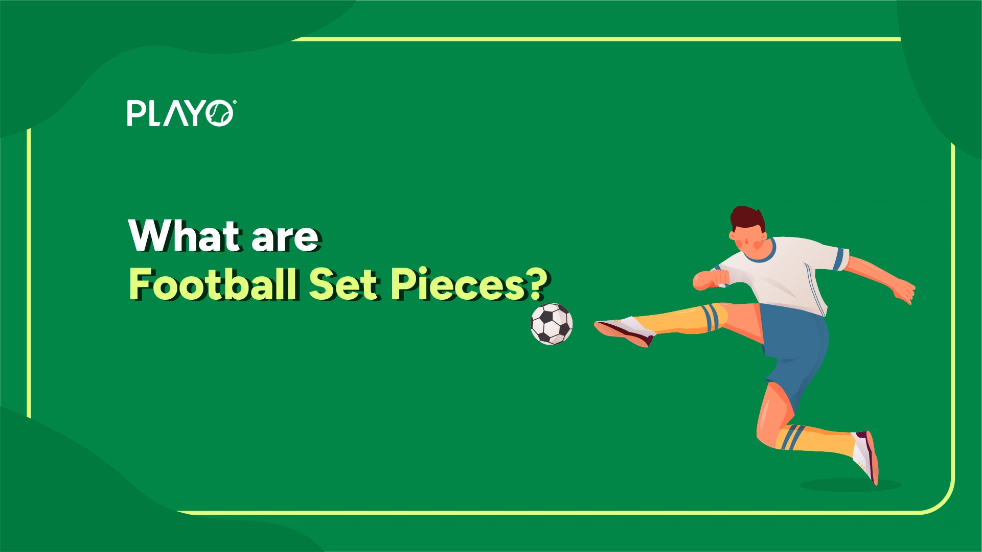 Football set pieces