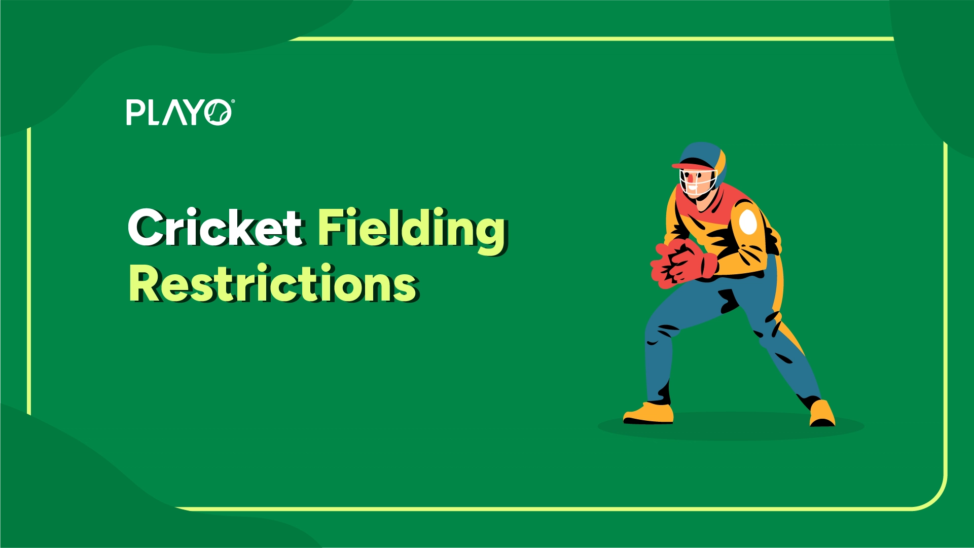 Cricket Fielding Restrictions Cricket Fielding Restrictions